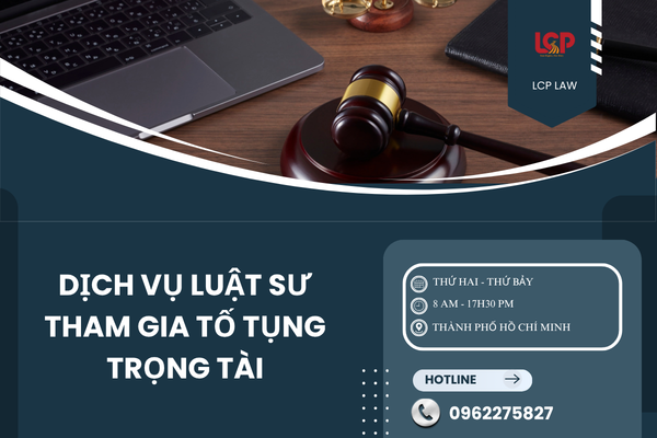 Dịch vụ luật sư tham gia tố tụng trọng tài