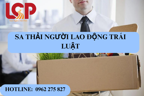 Sa thải người lao động trái luật