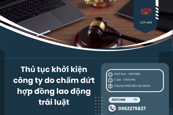 Thủ tục khởi kiện công ty do chấm dứt hợp đồng lao động trái luật