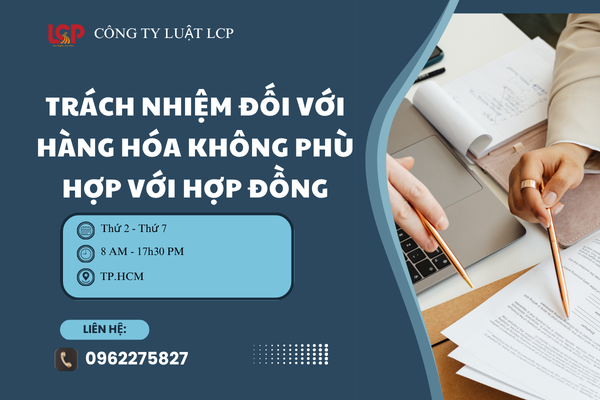 Trách nhiệm đối với hàng hóa không phù hợp với hợp đồng