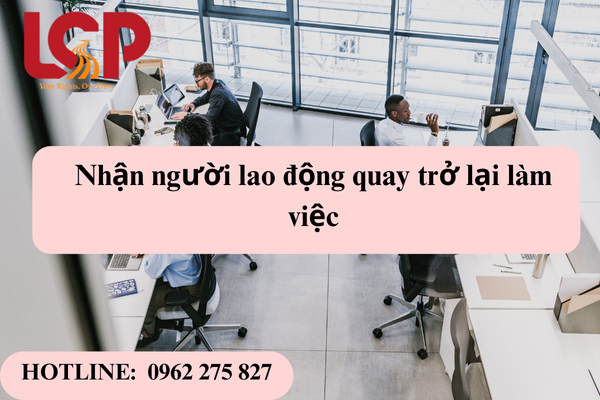 Trách nhiệm nhận người lao động quay trở lại làm việc