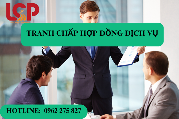 Tranh chấp hợp đồng dịch vụ