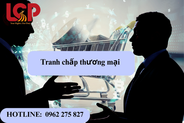 Tranh chấp thương mại giữa các doanh nghiệp