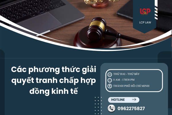 Các phương thức giải quyết tranh chấp hợp đồng kinh tế