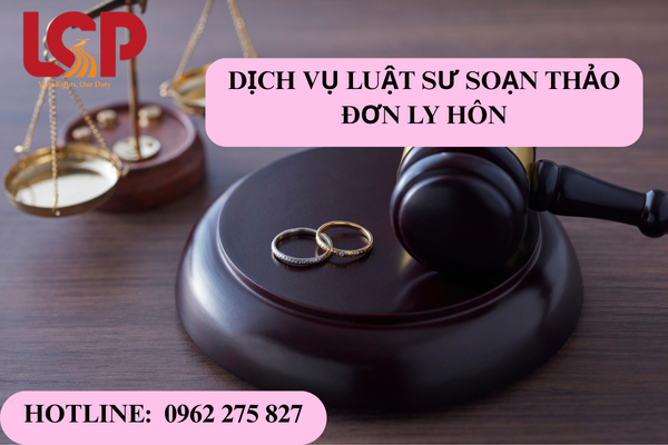 Dịch vụ Luật sư soạn thảo đơn ly hôn