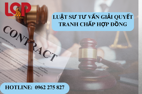 Luật sư tư vấn giải quyết tranh chấp hợp đồng thương mại