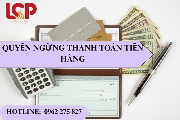 Quyền ngừng thanh toán tiền hàng