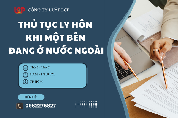 Thủ tục ly hôn khi một bên đang ở nước ngoài