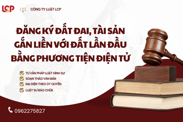 Đăng ký đất đai, tài sản gắn liền với đất lần đầu bằng phương tiện điện tử