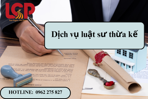 Dịch vụ luật sư thừa kế