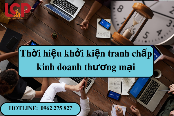 Thời hiệu khởi kiện tranh chấp kinh doanh thương mại
