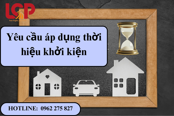 Yêu cầu áp dụng thời hiệu khởi kiện