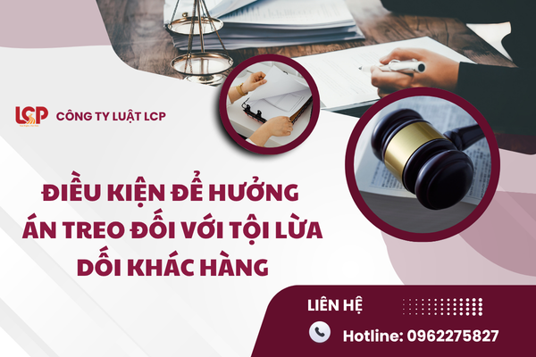 Tội lừa dối khách hàng có được hưởng án treo không?