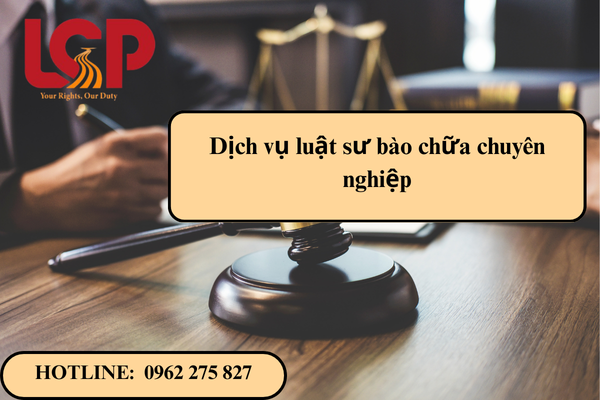 Dịch vụ luật sư bào chữa chuyên nghiệp