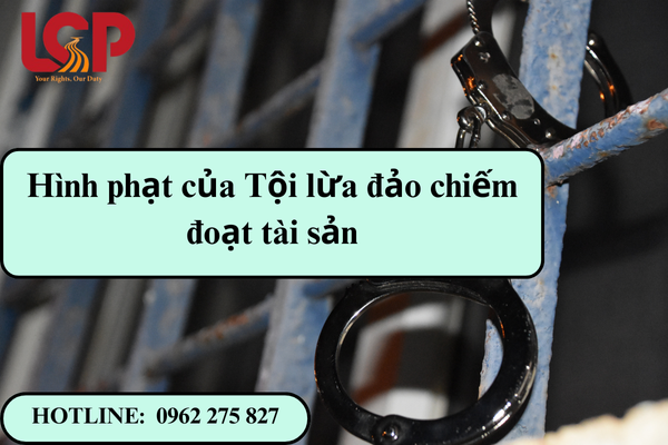 Hình phạt của Tội lừa đảo chiếm đoạt tài sản