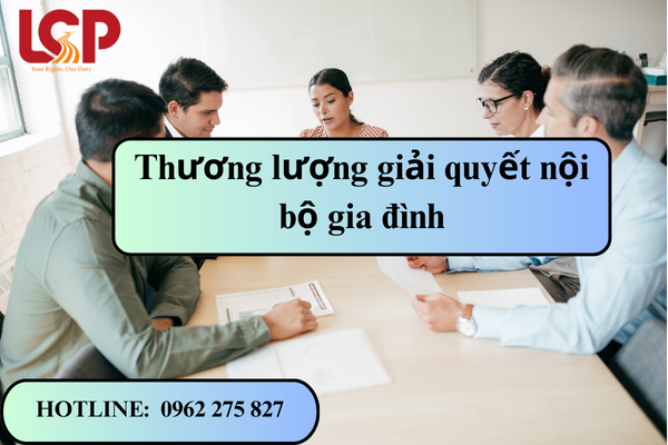 Thương lượng giải quyết nội bộ gia đình