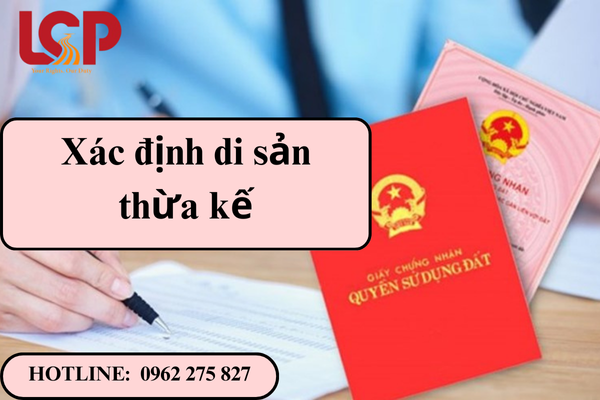 Xác định di sản thừa kế