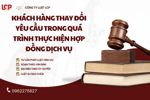 Yêu cầu của khách hàng liên quan đến những thay đổi trong quá trình cung ứng dịch vụ