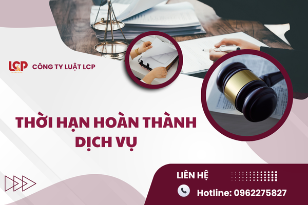 Thời hạn hoàn thành dịch vụ