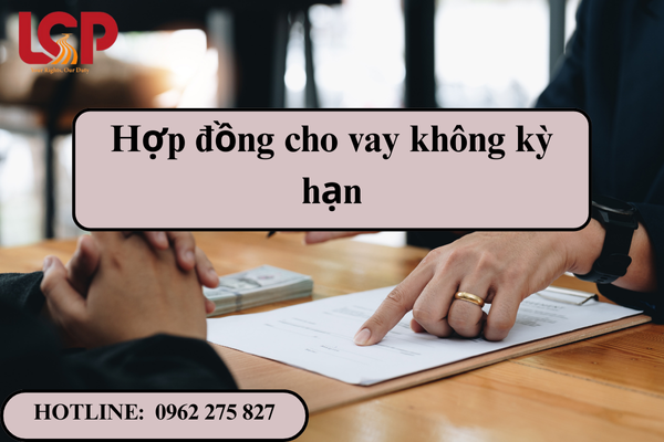 Hợp đồng cho vay không kỳ hạn