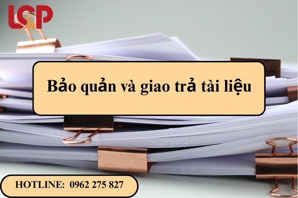 Bảo quản và giao trả tài liệu