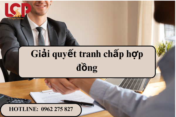 Giải quyết tranh chấp hợp đồng