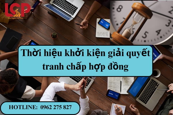 Thời hiệu khởi kiện giải quyết tranh chấp hợp đồng