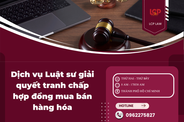 Dịch vụ Luật sư giải quyết tranh chấp hợp đồng mua bán hàng hóa