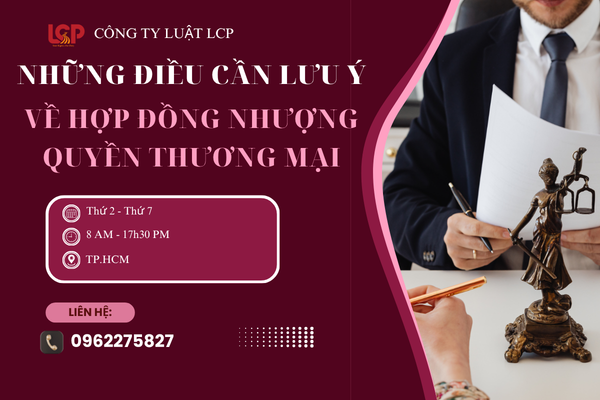 Những điều cần lưu ý về hợp đồng nhượng quyền thương mại