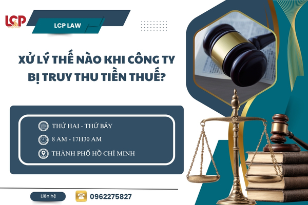 Xử lý thế nào khi công ty bị truy thu tiền thuế