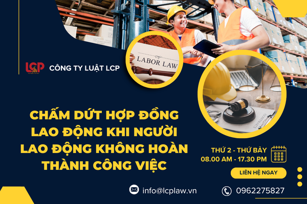 Chấm dứt hợp đồng lao động khi người lao động không hoàn thành công việc 
