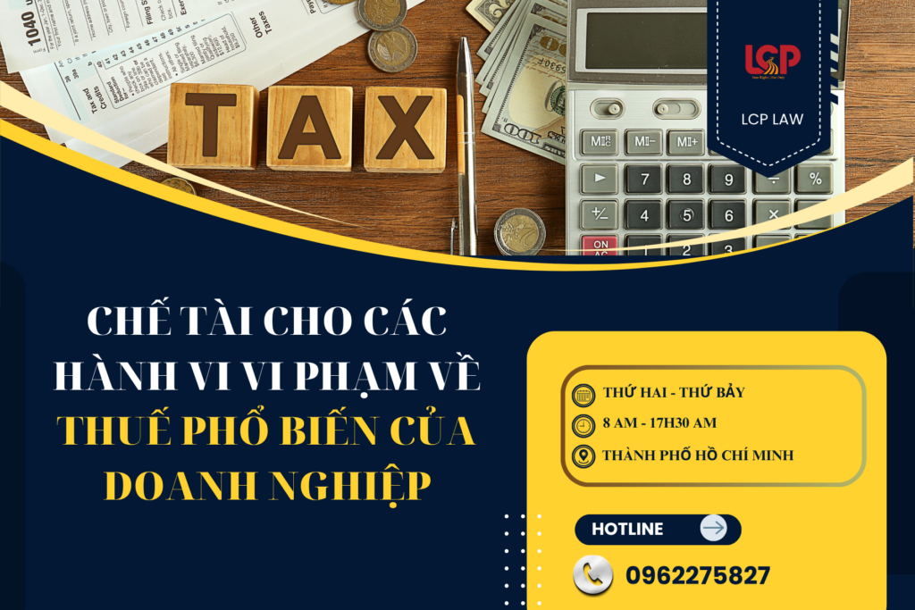 Chế tài cho các hành vi vi phạm về thuế phổ biến của doanh nghiệp