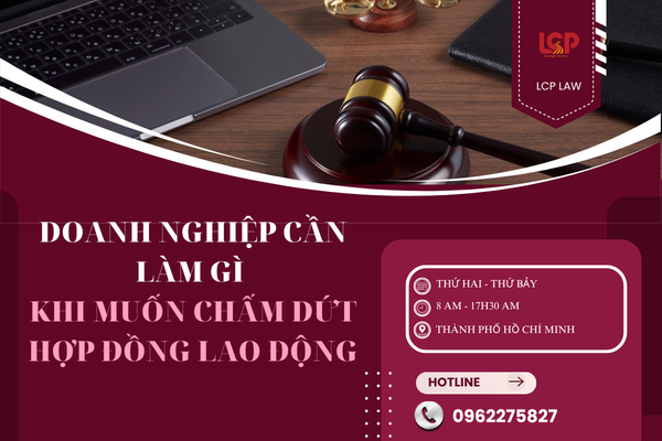 Doanh nghiệp cần làm gì khi muốn chấm dứt hợp đồng lao động
