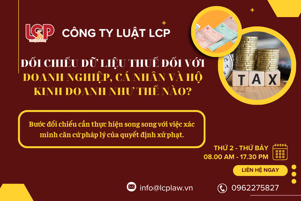 Đối chiếu dữ liệu thuế đối với doanh nghiệp, cá nhân và hộ kinh doanh như thế nào?