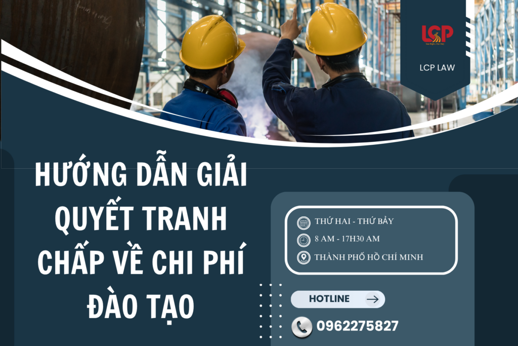 Giải quyết tranh chấp chi phí đào tạo