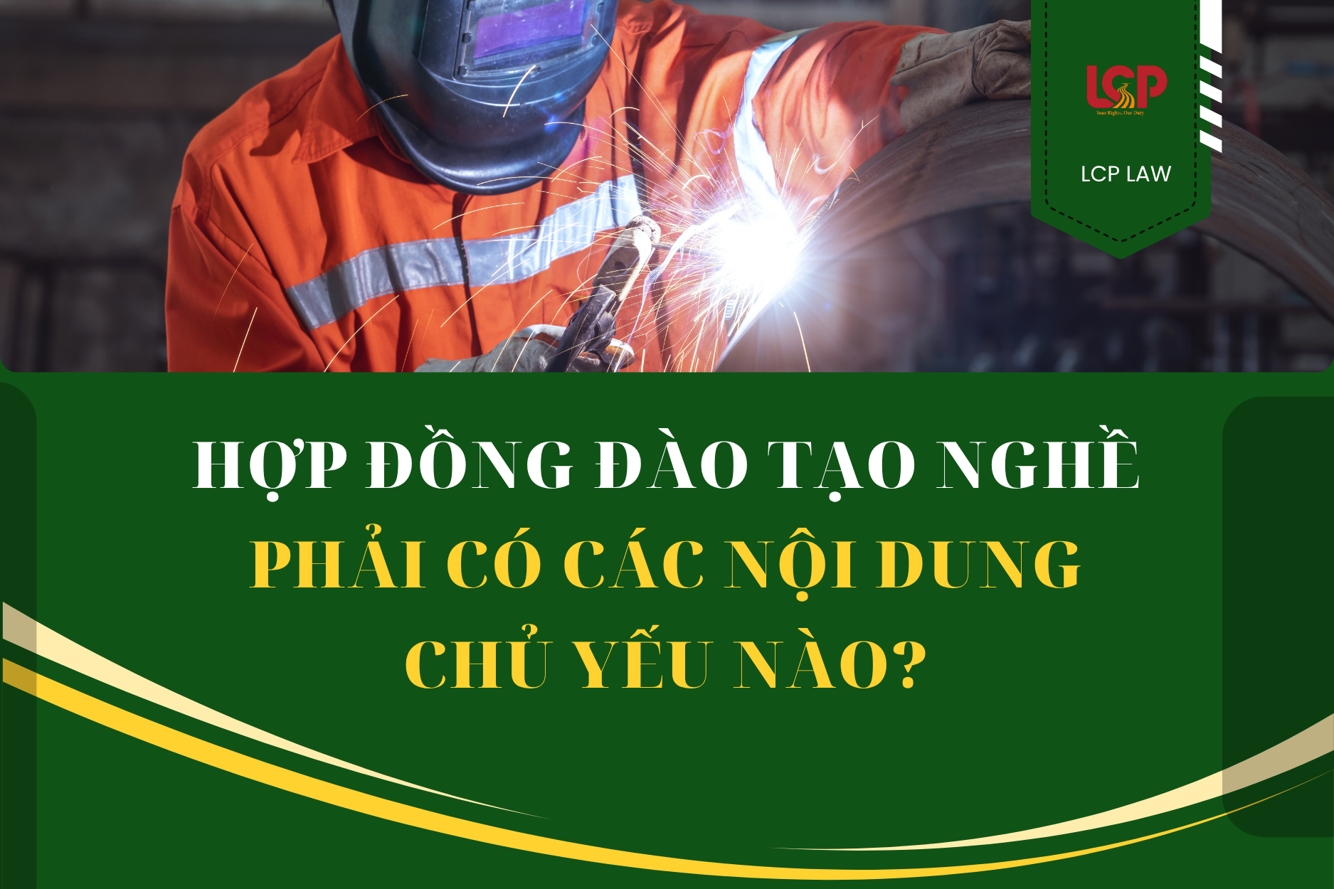 Hợp đồng đào tạo nghề phải có các nội dung chủ yếu nào?