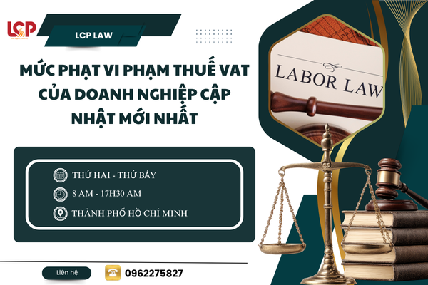 Mức phạt vi phạm thuế VAT của doanh nghiệp mới nhất