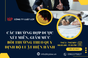 Các trường hợp được xét miễn, giảm mức bồi thường theo quy định bộ luật hiện hành