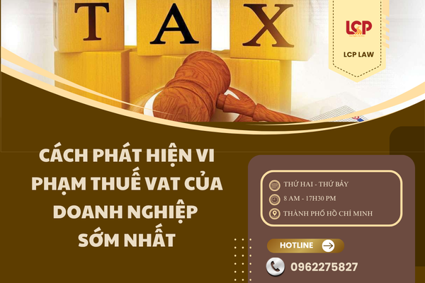 Cách phát hiện vi phạm thuế VAT của doanh nghiệp sớm nhất