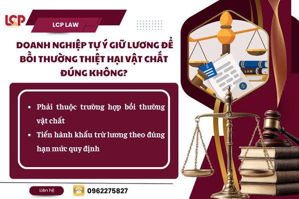 Doanh nghiệp tự ý giữ lương để bồi thường thiệt hại vật chất có đúng không?
