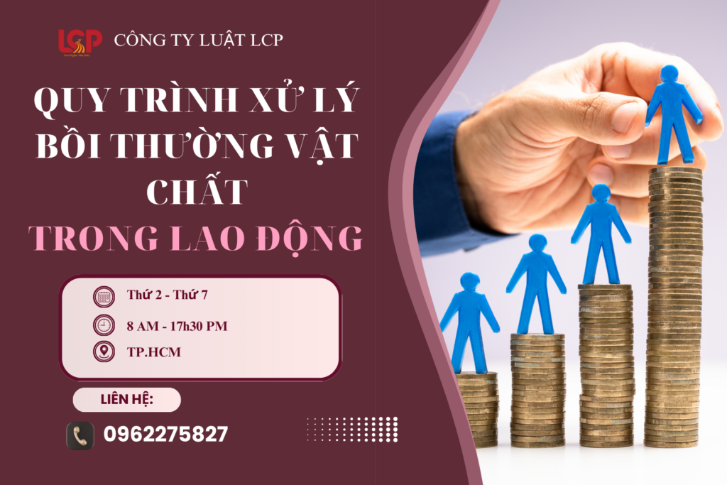 Quy trình xử lý bồi thường vật chất trong lao động