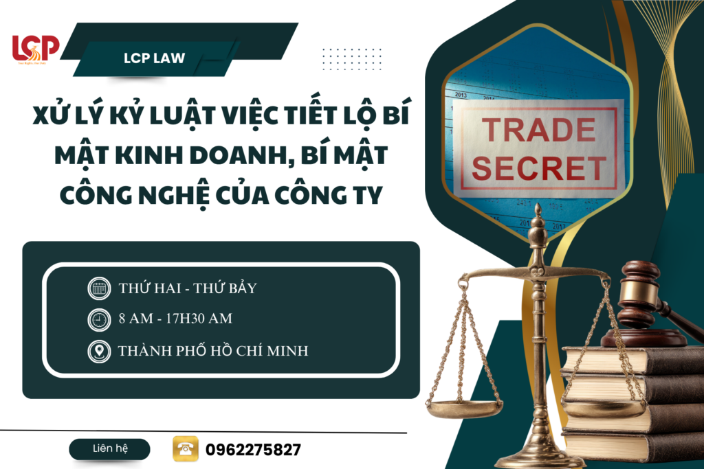 Xử lý kỷ luật việc tiết lộ bí mật kinh doanh, bí mật công nghệ của công ty